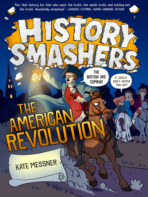 Title details for History Smashers: The American Revolution by Kate Messner - Available